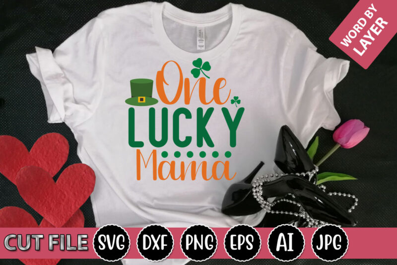 One Lucky Mama SVG Vector for t-shirt