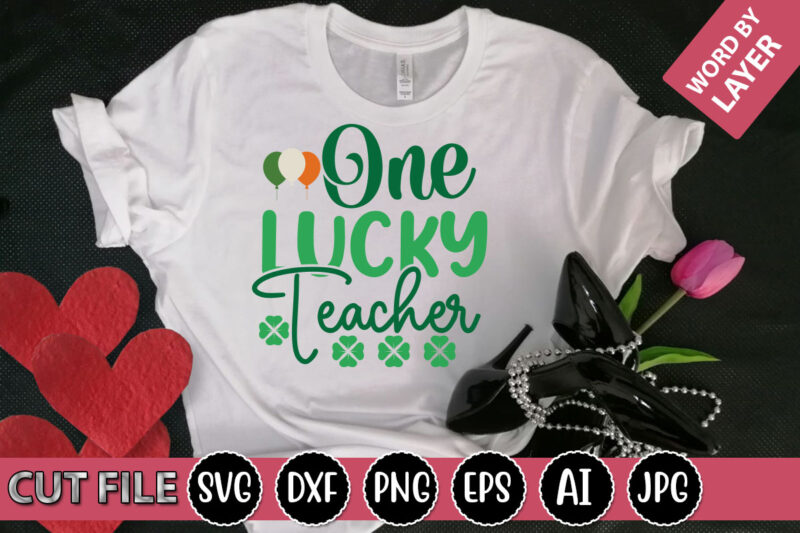 One Lucky Teacher SVG Vector for t-shirt