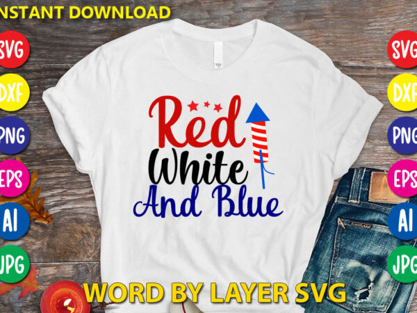 Red white and blue svg vector t-shirt design