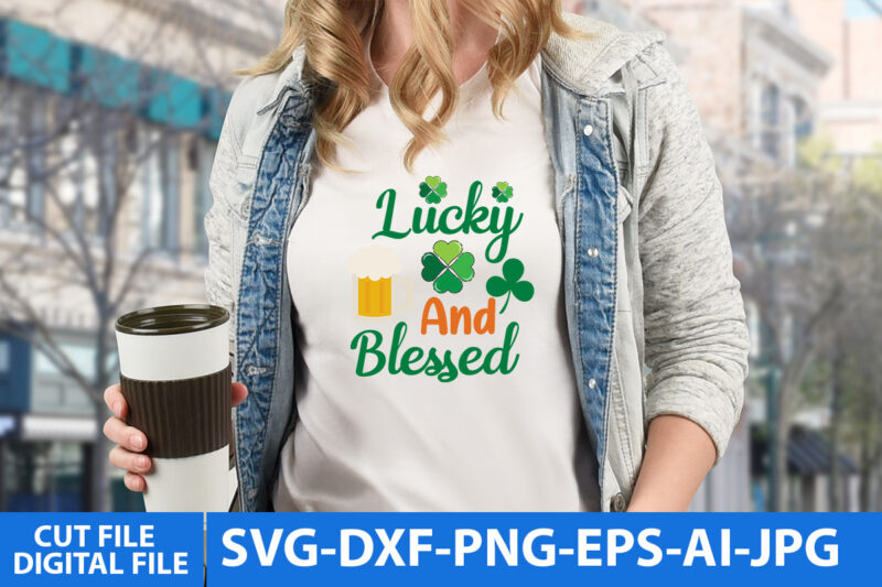 St.Patrick’s Day Svg Bundle,St.patrick’s Day Svg Bundle Quotes,St.patrick’s Day T Shirt Design