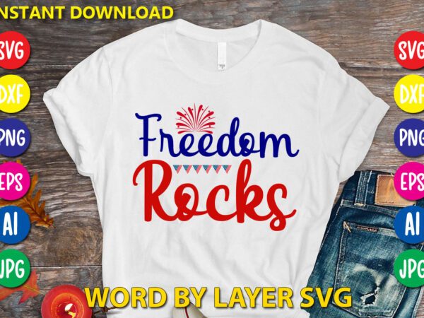 Freedom rocks svg vector t-shirt design