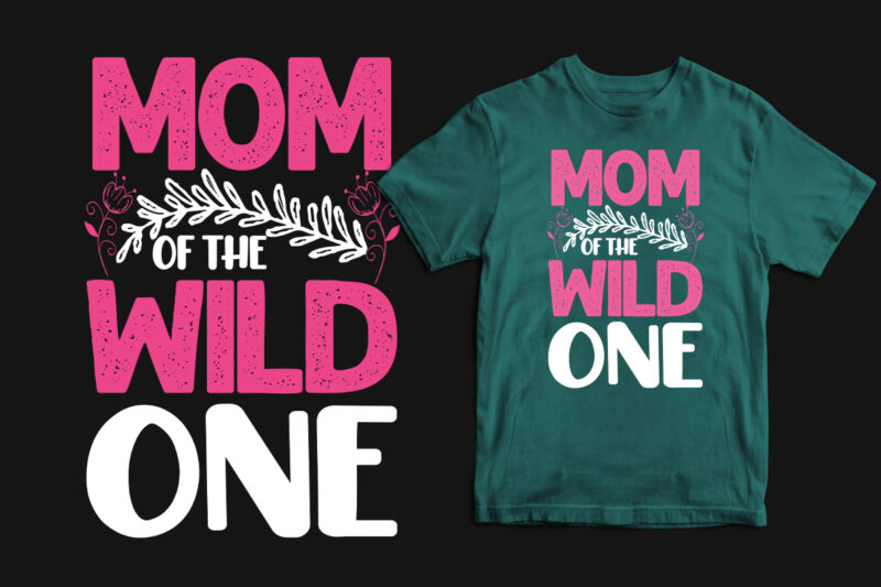 Mother's day t shirt design bundle, mother's day t shirt ideas, mothers day t shirt design, mother's day t-shirts at walmart, mother's day t shirt amazon, mother's day matching t