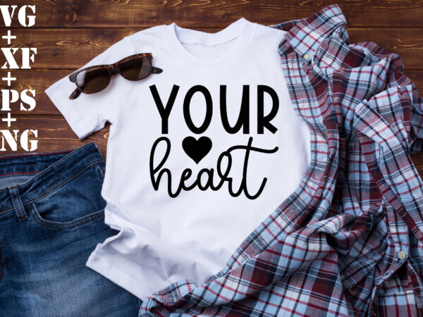 Your heart t shirt design template