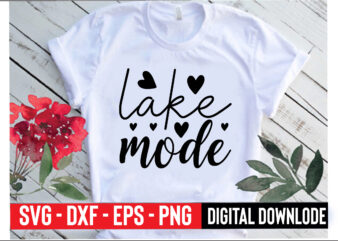 lake mode t shirt vector graphic