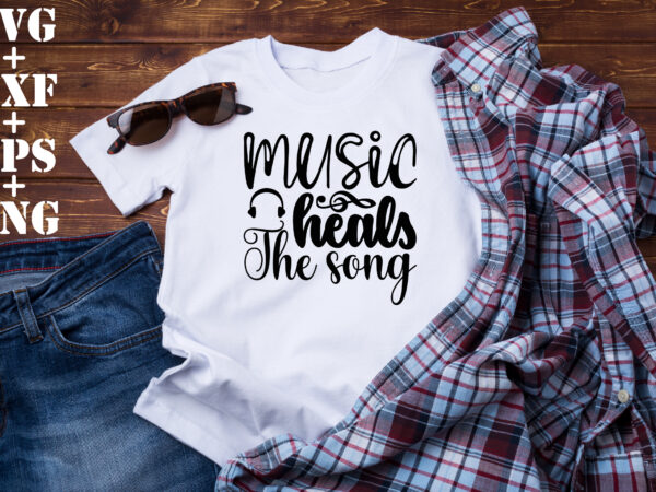 Music heals the song t shirt designs for sale