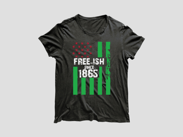 Black history month african american flag freeish since 1865 diy crafts svg files for cricut, silhouette sublimation files t shirt template