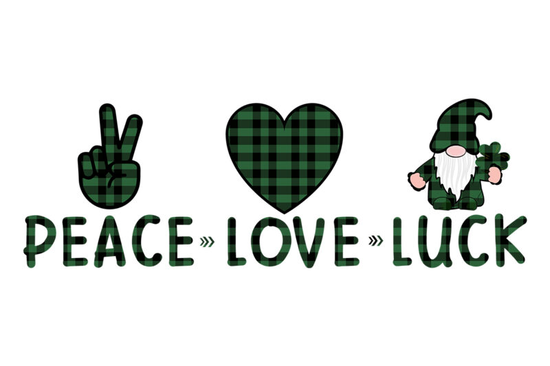 Peace Love Luck – Saint Patrick's Day Quote Text – VinaFrog