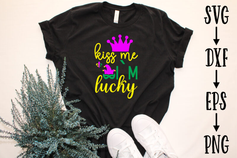 kiss me i`m lucky