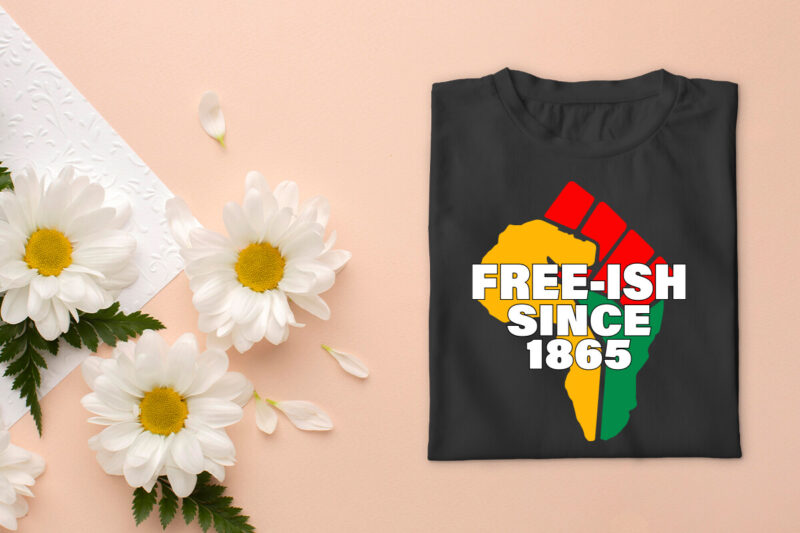 Black history Month Fist Freeish Since 1865 Diy Crafts Svg Files For Cricut, Silhouette Sublimation Files, Cameo Htv Prints