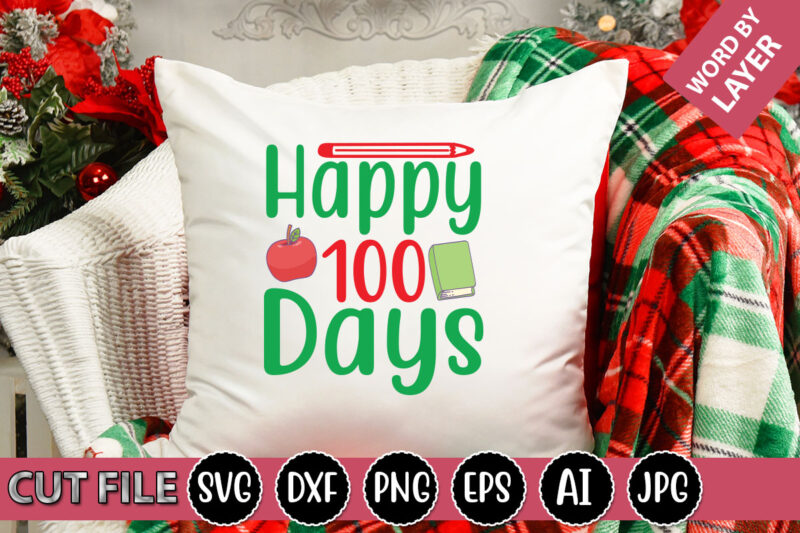 Happy 100 Days SVG Vector for t-shirt