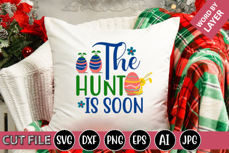 The Hunt is Soon SVG Vector for t-shirt