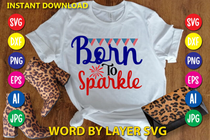 Born To Sparkle t-shirt design