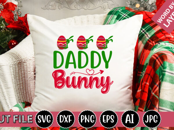 Daddy bunny svg vector for t-shirt