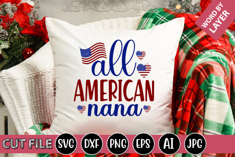 All American Nana SVG Vector for t-shirt