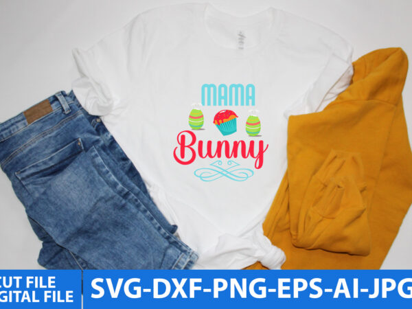 Mama bunny svg design, easter day tshirt design,easter day