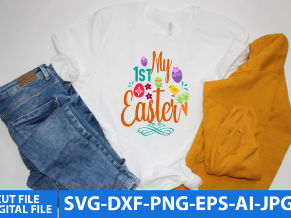 My 1st easter svg design,my 1st easter t shirt design, easter day svg design, easter day t shirt design