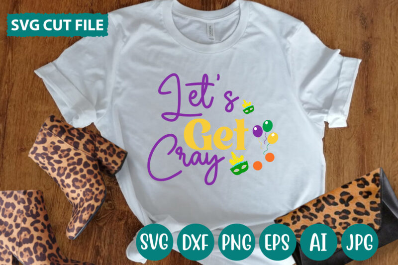 Let’s Get Cray svg vector for t-shirt