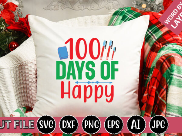 100 days of happy svg vector for t-shirt