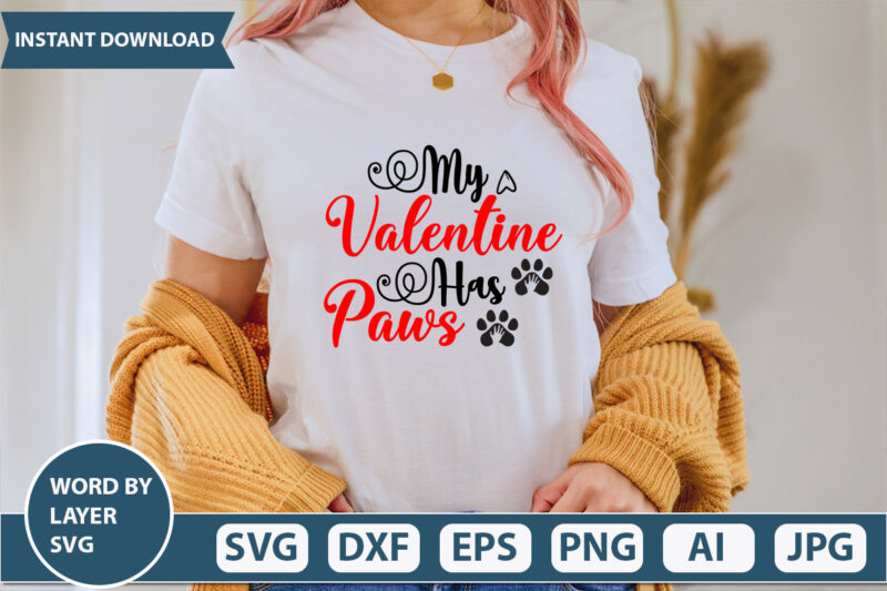 My Valentine Has Paws SVG Vector for t-shirt