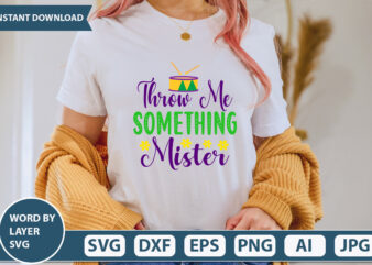 Throw Me Something Mister SVG Vector for t-shirt