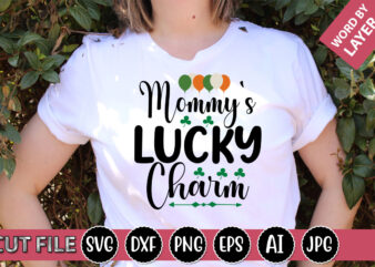 Mommy’s Lucky Charm SVG Vector for t-shirt