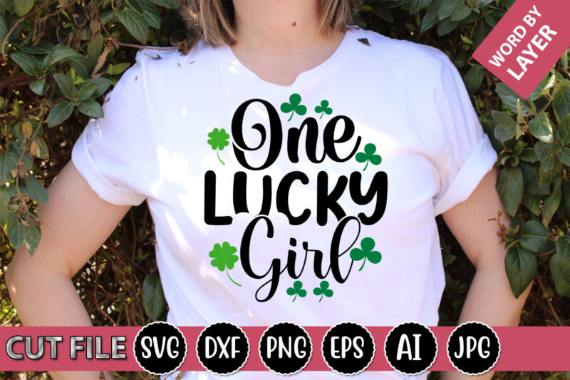 One Lucky Girl SVG Vector for t-shirt