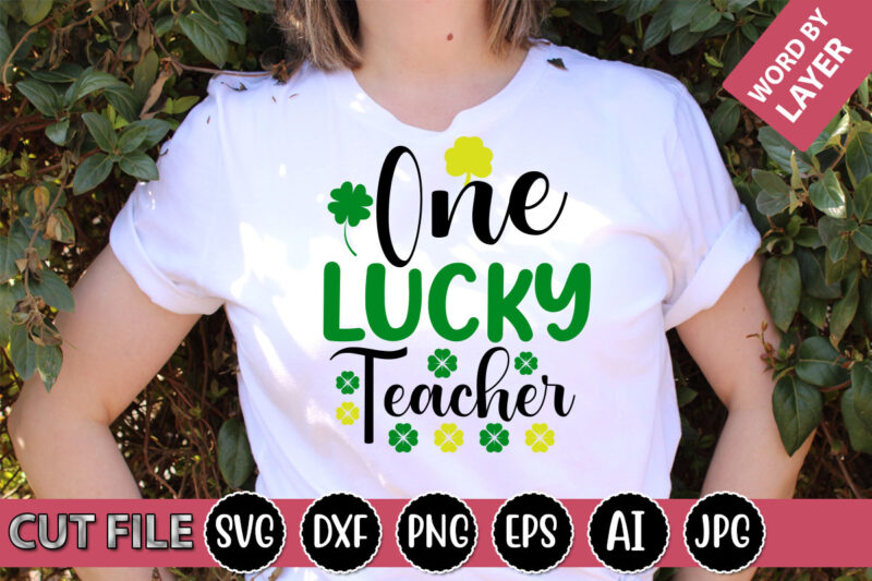 one lucky teacher SVG Vector for t-shirt