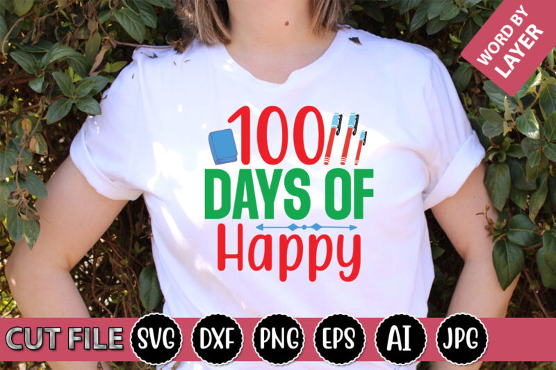 100 Days of Happy SVG Vector for t-shirt