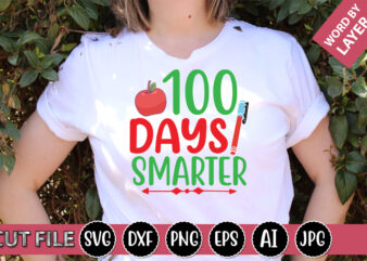 100 Days Smarter SVG Vector for t-shirt