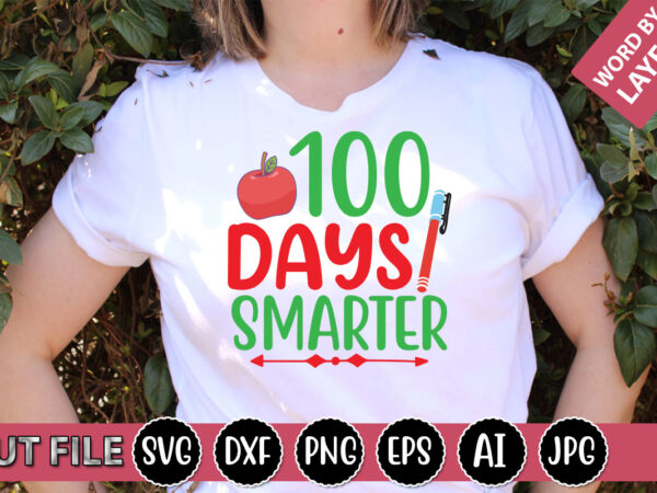 100 days smarter svg vector for t-shirt