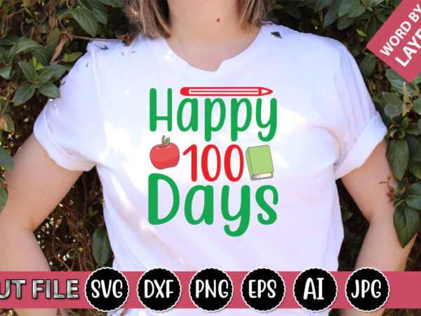 Happy 100 days svg vector for t-shirt