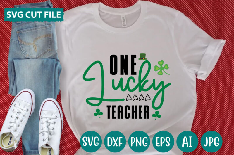 One Lucky Teacher svg vector for t-shirt