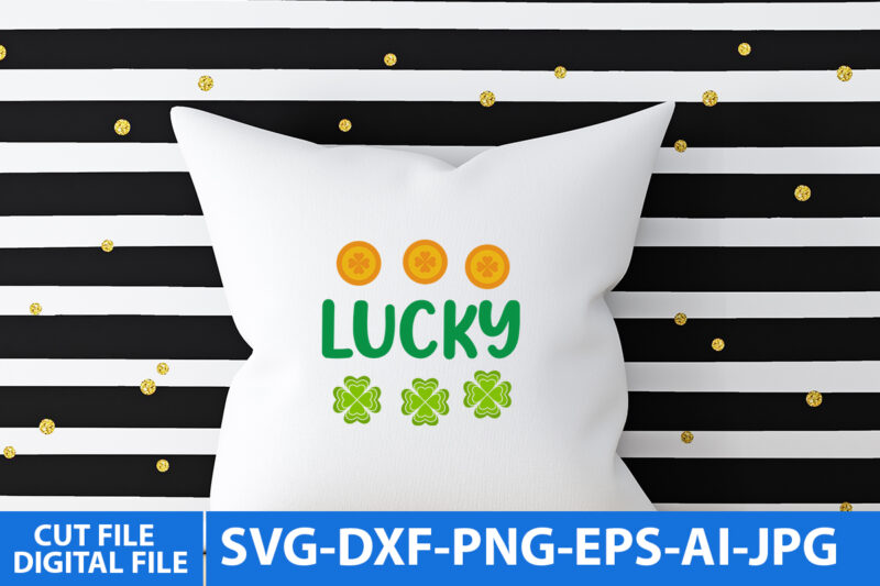 Lucky T Shirt Design,Lucky Svg