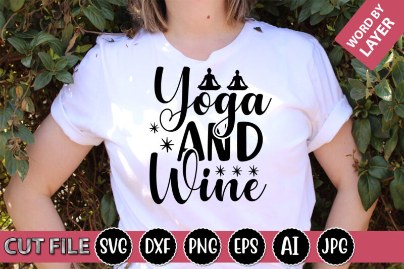 Yoga and Wine SVG Vector for t-shirt