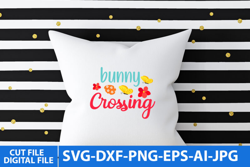 buuny Crossing T Shirt Design,buuny Crossing Svg Cut File