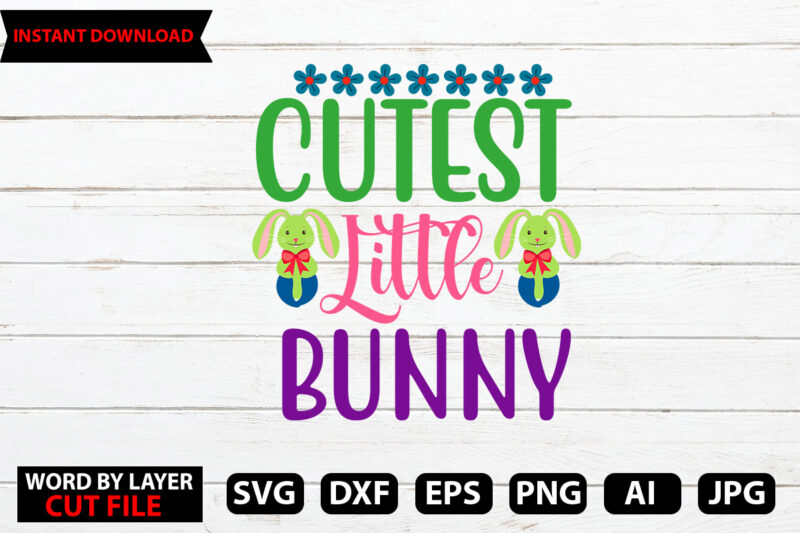 Cutest Little Bunny t-shirt design,Happy Easter Bundle Svg,Easter Svg,Bunny Svg,Easter Monogram Svg,Easter Egg Hunt Svg,Happy Easter,My First Easter Svg,Cut Files for Cricut,Happy Easter SVG Bundle, Easter SVG, Easter quotes, Easter