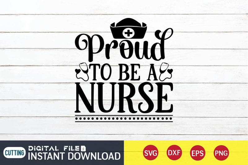 Proud to Be a Nurse T shirt, Nurse Shirt, Nurse SVG Bundle, Nurse svg ...