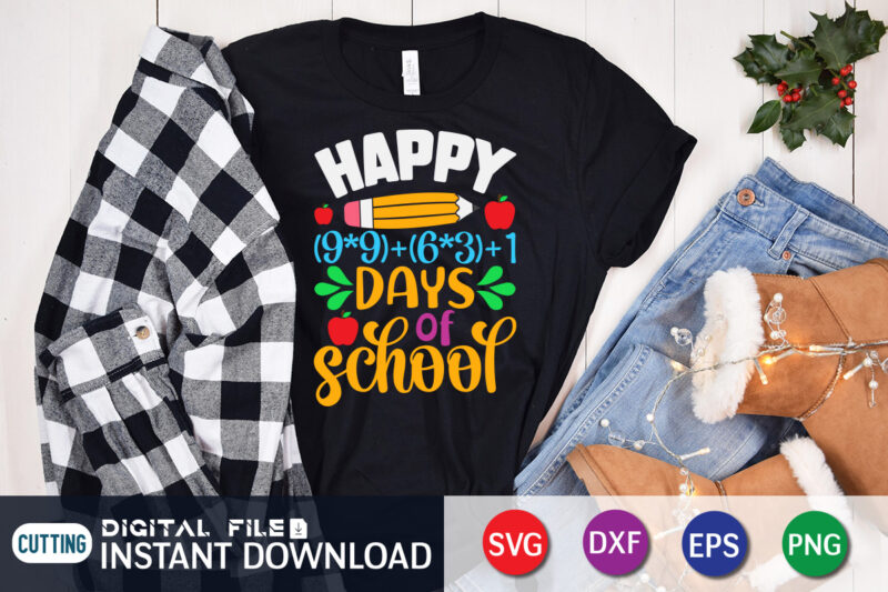 Happy 100 Days of School T shirt, Happy 100 Days shirt, 100 days of school shirt, 100 days of school shirt print template, second grade svg, teacher svg shirt, 100