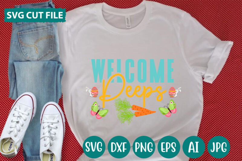 Welcome Peeps svg vector for t-shirt