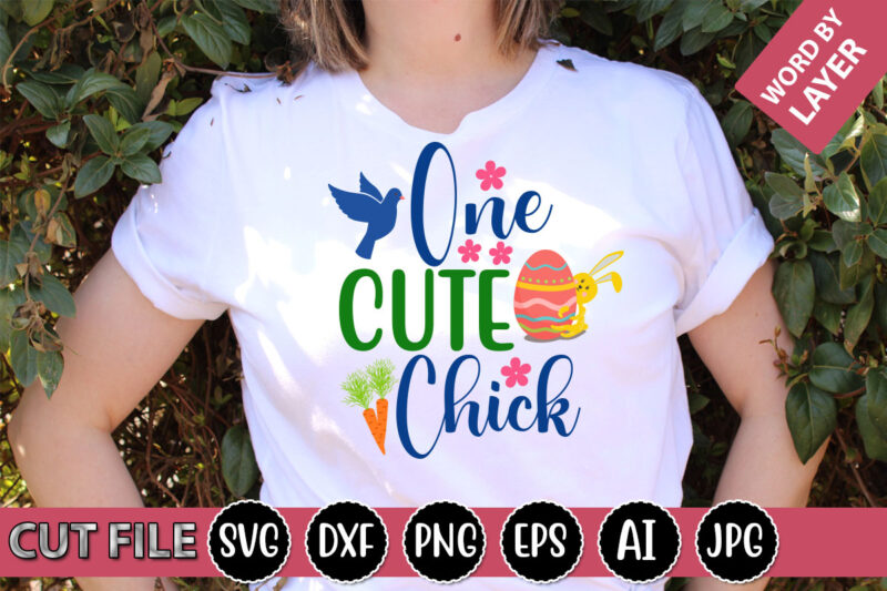 One Cute Chick SVG Vector for t-shirt