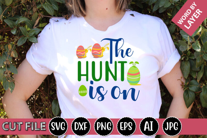 The Hunt is on SVG Vector for t-shirt