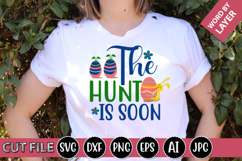 The Hunt is Soon SVG Vector for t-shirt