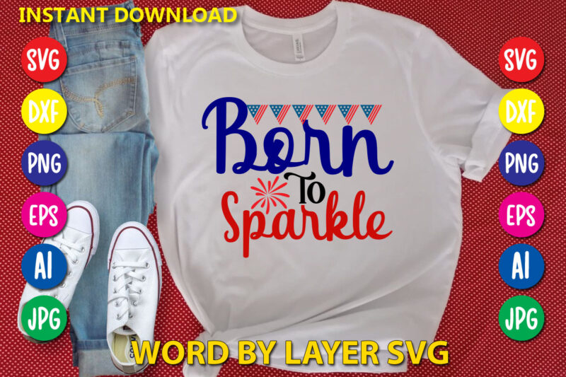 Born To Sparkle t-shirt design