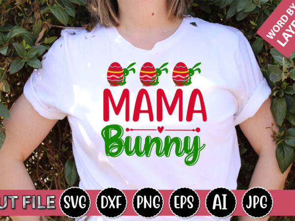 Mama bunny svg vector for t-shirt