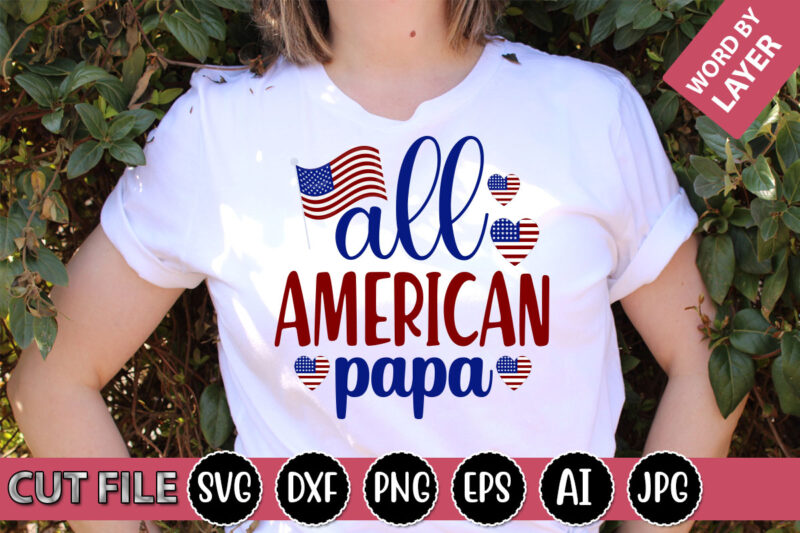 All American Papa SVG Vector for t-shirt