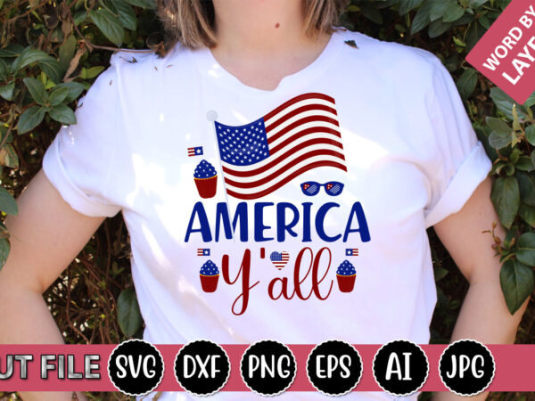 America y’all svg vector for t-shirt