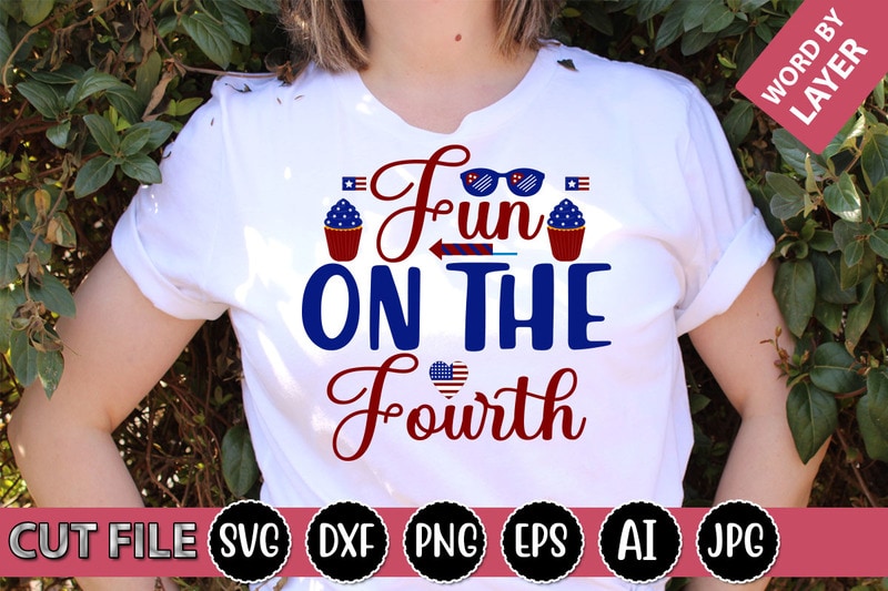 Fun On The Fourth SVG Vector for t-shirt - Buy t-shirt designs