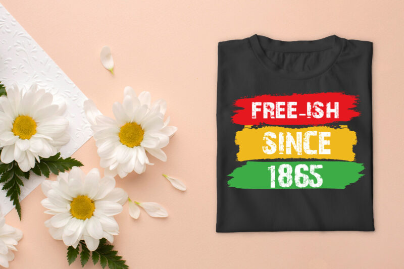 Black History Month Freeish Since 1865 Banner Diy Crafts Svg Files For Cricut, Silhouette Sublimation Files, Cameo Htv Prints