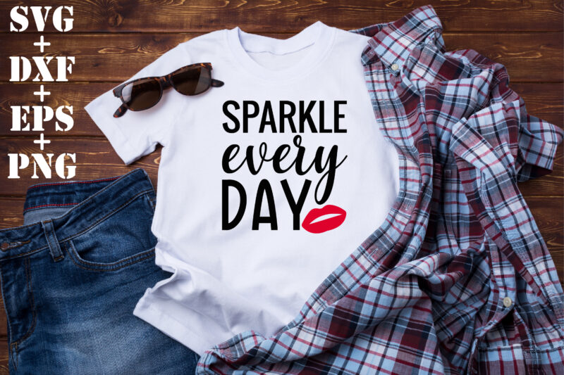sparkle every day - Buy t-shirt designs