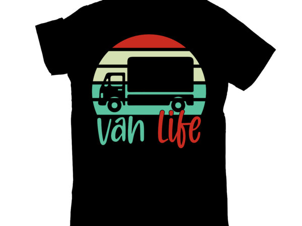 Van life t shirt vector art